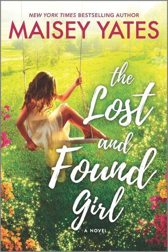 Maisey Yates The Lost and Found Girl (Paperback)