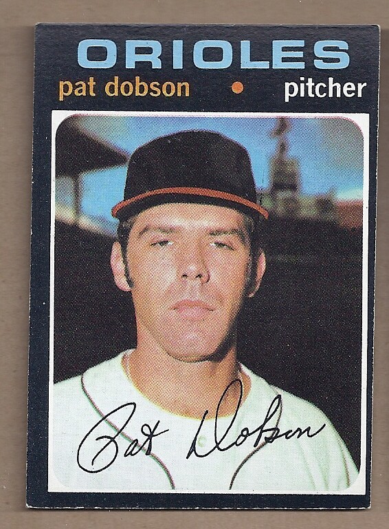 1971 Topps SEMI-HIGH #547 PAT DOBSON EX-NMT CONDITION