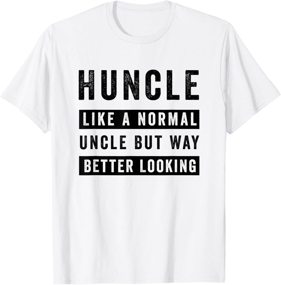 Vintage Huncle Like A Normal Uncle But Way Better Looking T-Shirt Hoodie