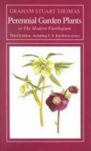 Perennial Garden Plants: Or the Modern Florilegium : A Concise Account of Herbac