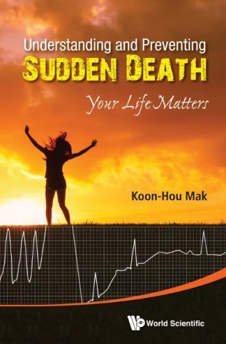 Prevent Sudden Death with Expert Insights by Mak Koon Hou and Ver