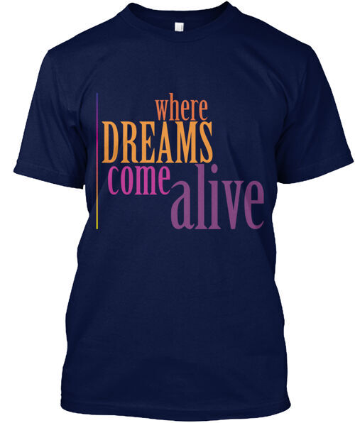 Dreams T-Shirt Made in the USA Size S to 5XL