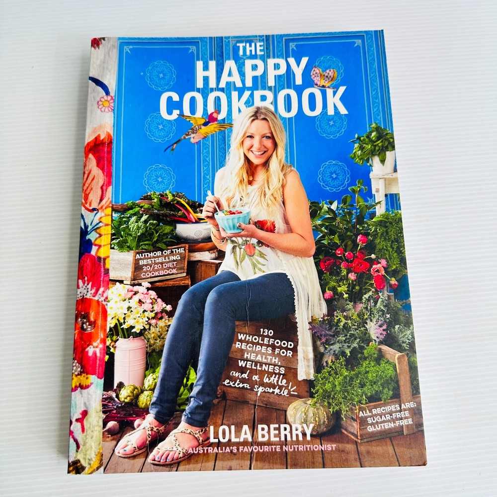 The Happy Cookbook by Lola Berry – Healthy Recipes for Wellness in Paperback