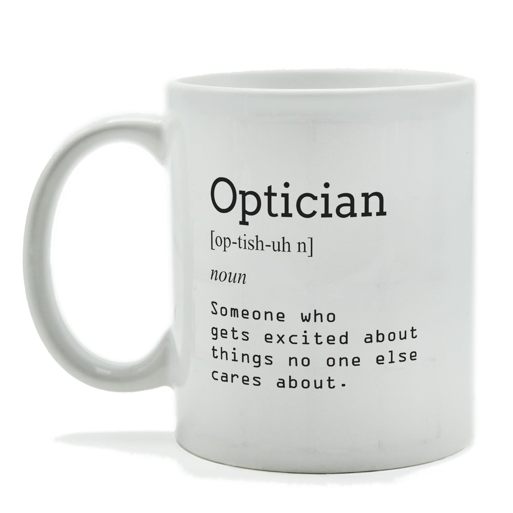 Funny Optician Definition Coffee Mug – Perfect Gift Idea for Eye Care Professionals and Coworkers  