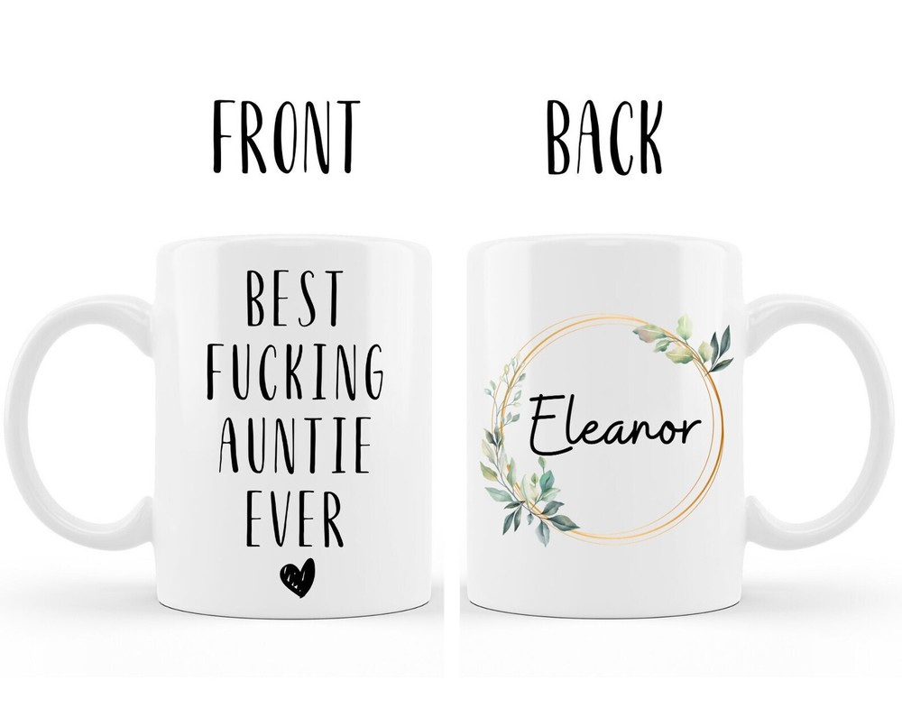 Best Fcking Auntie Ever Custom Auntie Name Mug Funny Auntie Mug Christmas
