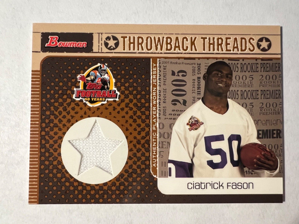 2005 Bowman Throwback Threads Jerseys #BRTCF Ciatrick Fason Vikings