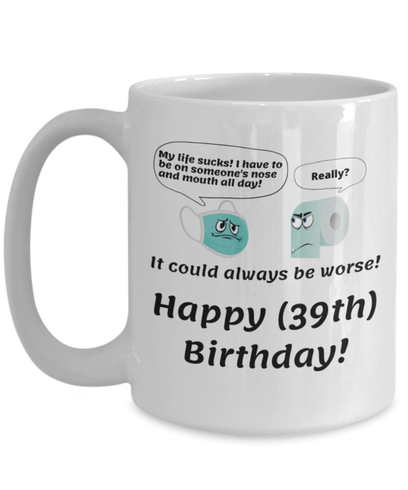 Personalized Birthday Gift Custom Birthday Mug Getting Old It Could Be Worse