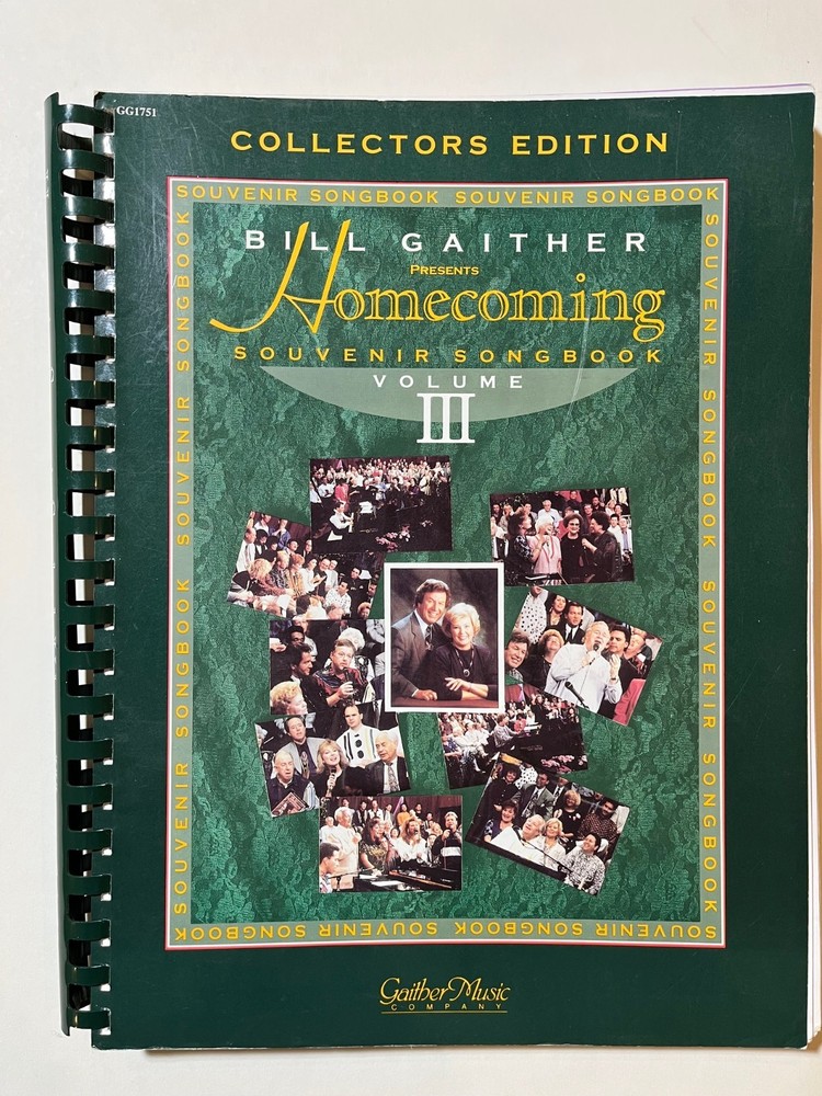 Bill Gaither Homecoming Songbook Vol III, 1995 Spiralbound Collectors Edition