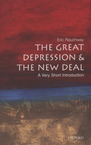The Great Depression and the New Deal: A Very Short Introduction