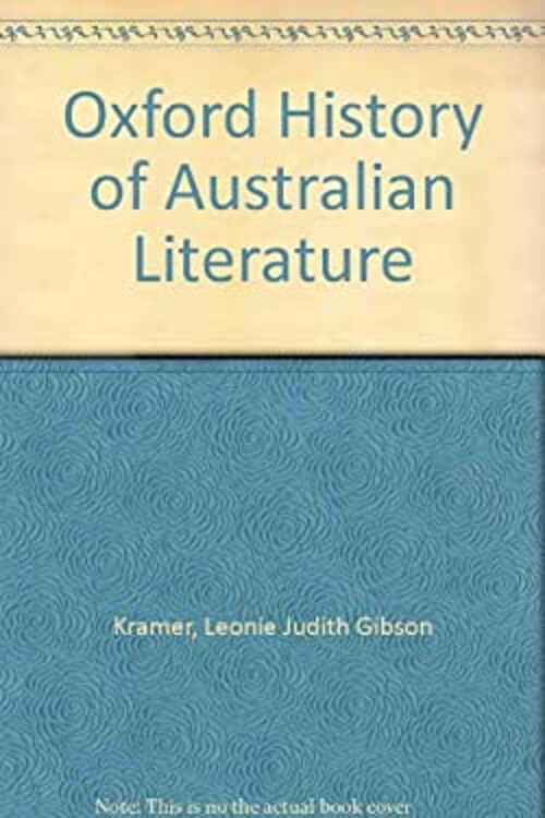 The Oxford History of Australian Literature Hardcover Leonie Kram