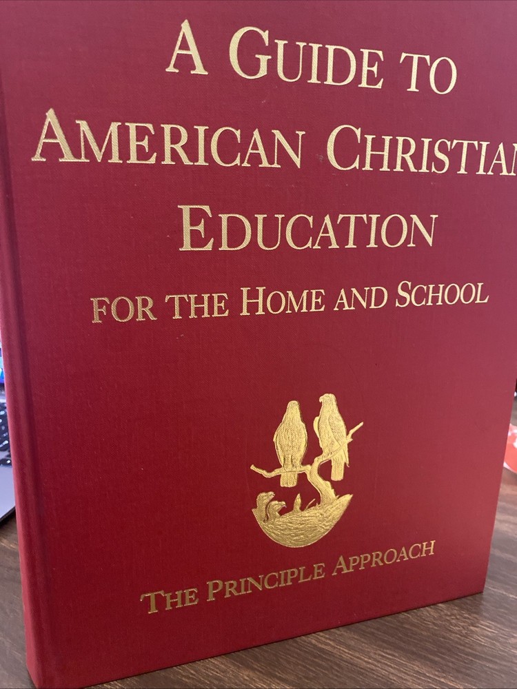 A Guide to American Christian Education* Home & School -James B. Rose Hardcover