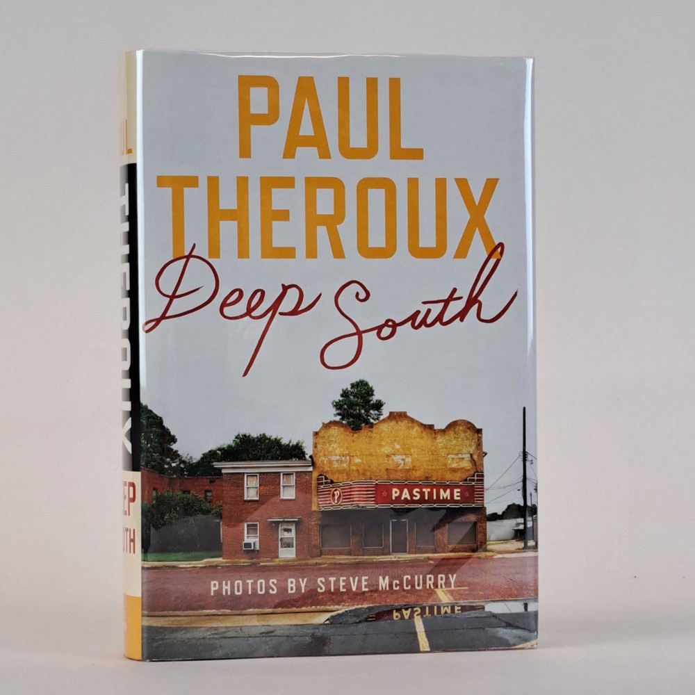 Paul Theroux / DEEP SOUTH Signed 1st Edition 2015