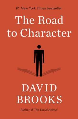 The Road to Character - Hardcover By Brooks, David - GOOD