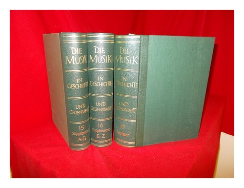 BLUME, FRIEDRICH (1893-1975) Die Musik in Geschichte und Gegenwart : allgemeine