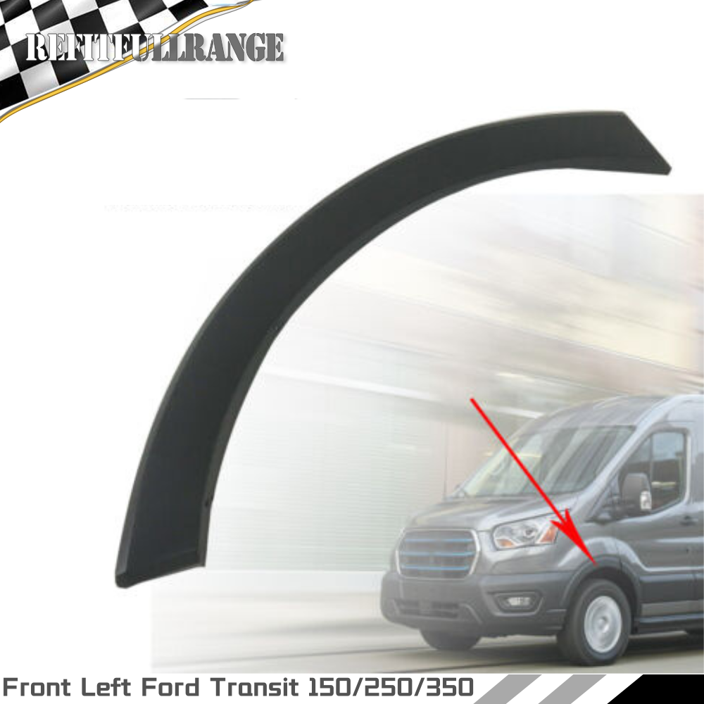 2015-2019 Ford Transit 150 250 350 Front Left Fender Flare Wheel Arch Molding