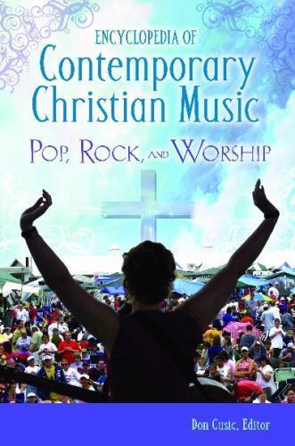 Comprehensive Guide to Contemporary Christian Music: Pop, Rock, and Worship Essentials