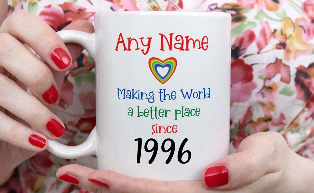 Personalised 25th Birthday Mug Making The World A Better Place Since 1996 Happy