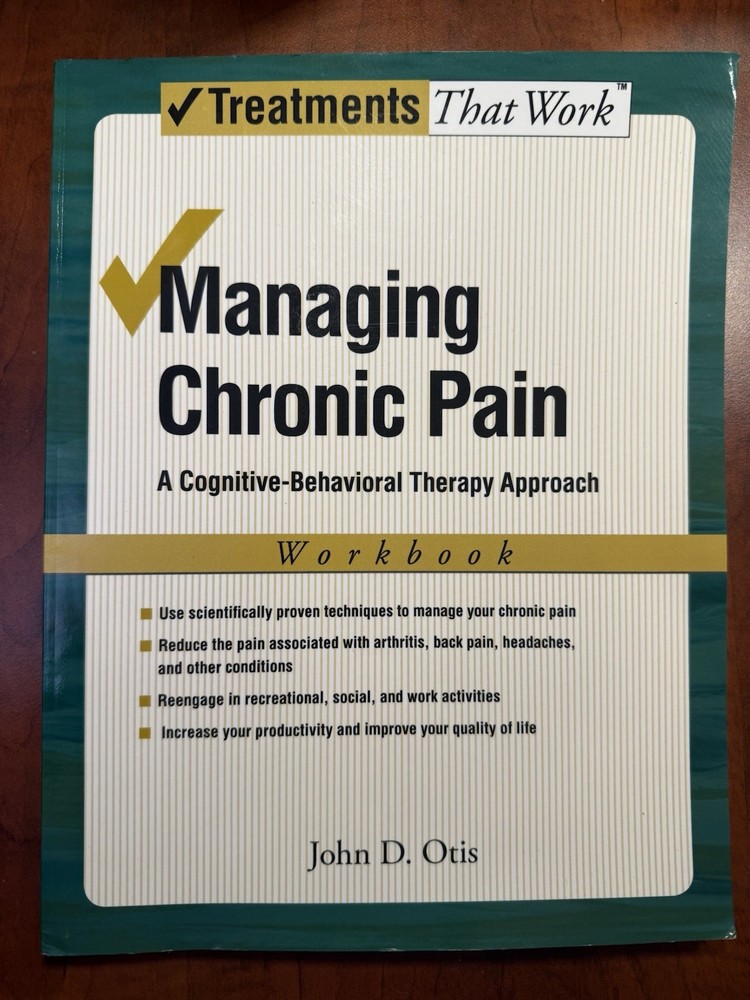 Treatments That Work Ser.: Managing Chronic Pain : A Cognitive-Behavioral...