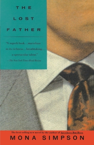 Mona Simpson The Lost Father (Paperback) Vintage Contemporaries