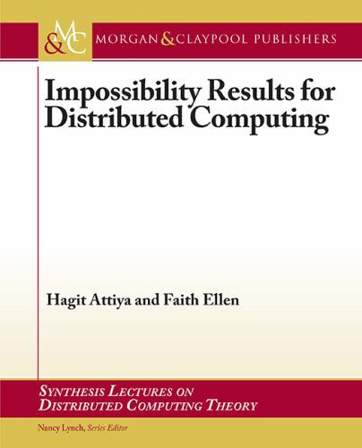 Impossibility Results for Distributed Computing (Synthesis Lectures on Distribut