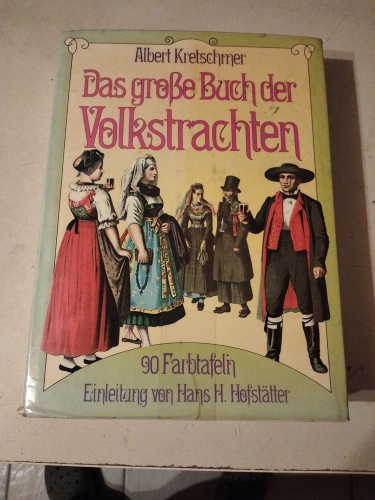Das große Buch der Volkstrachten von Albert Kretschmer | Buch mit 90 Farbtafeln