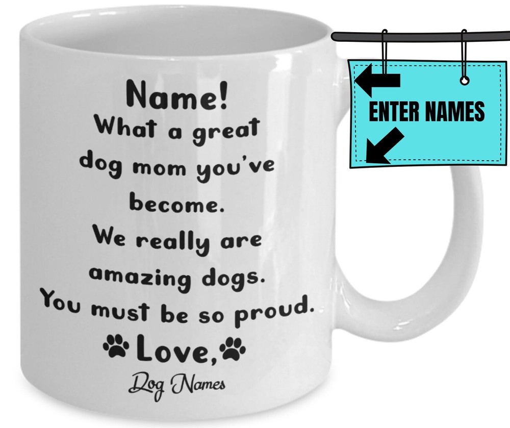 Personalized What A Great Dog Mom You've Become. Personalized Dog Mug Dog Lover