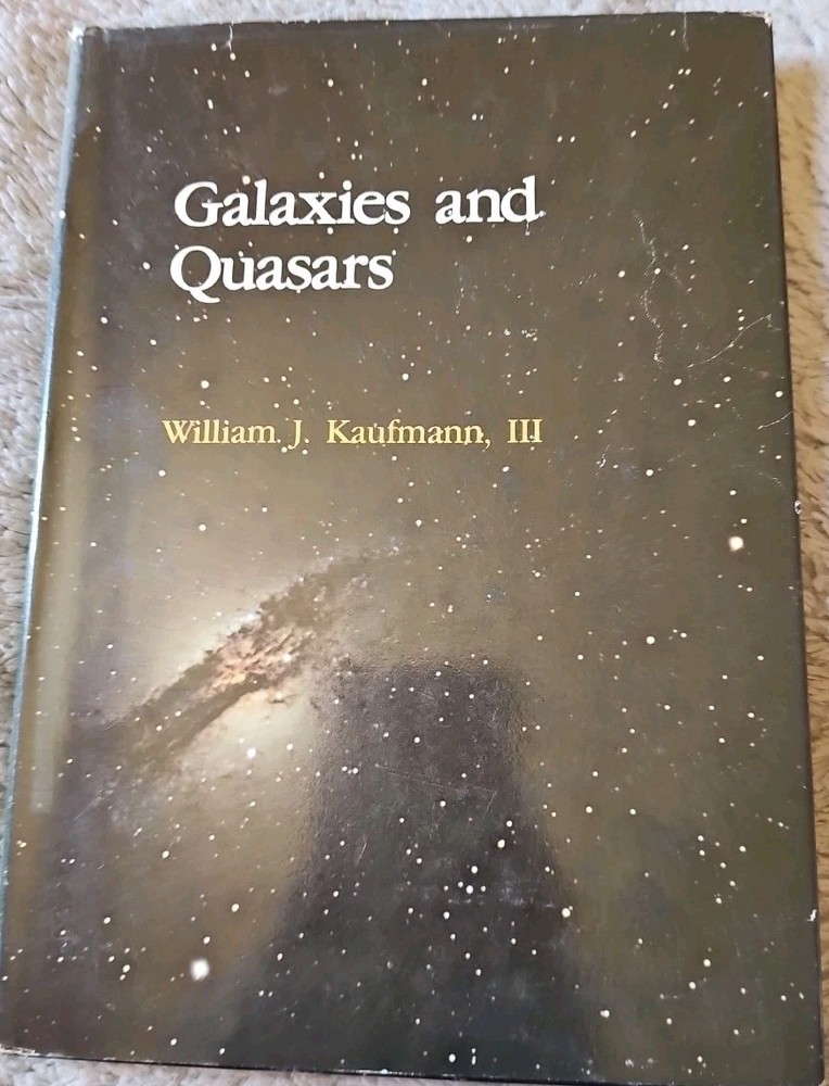 GALAXIES AND QUASARS by W. Kaufmann: Astronomy / The Universe / Black Holes 1979