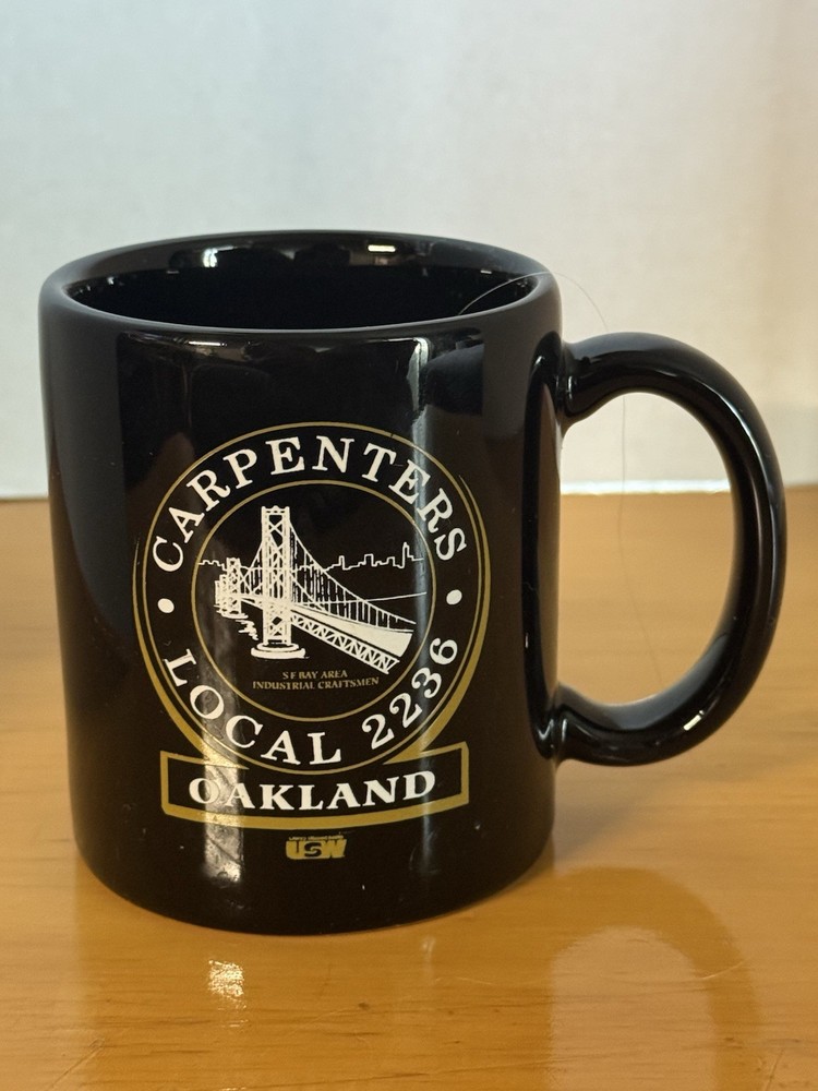 Union YES United Carpenters Local 2236 Oakland Ca Coffee Cup Mug USA Black