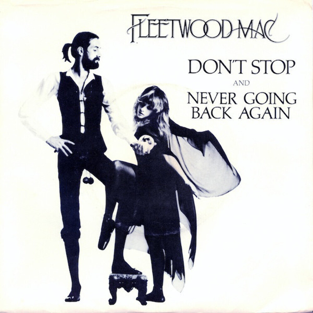 Fleetwood Mac - Don't Stop / Never Going Back Again (7