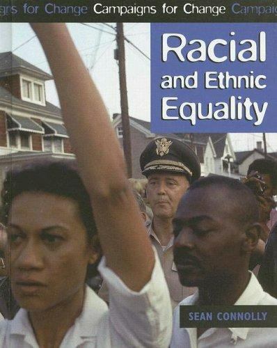 Racial And Ethnic Equality [CAMPAIGNS FOR CHANGE]