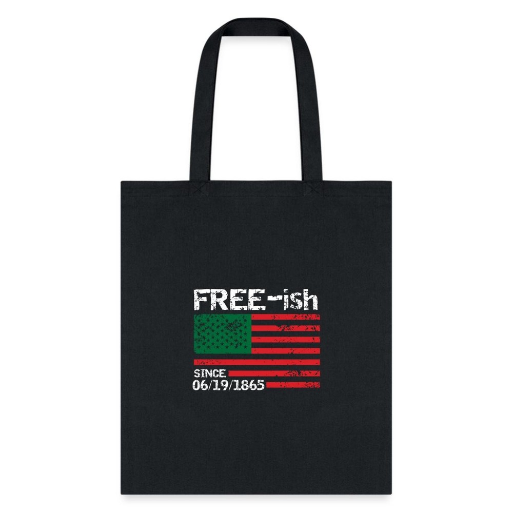 Free-ish Since 1865 Juneteenth Day Black Pride Tote Bag, One Size, black-image