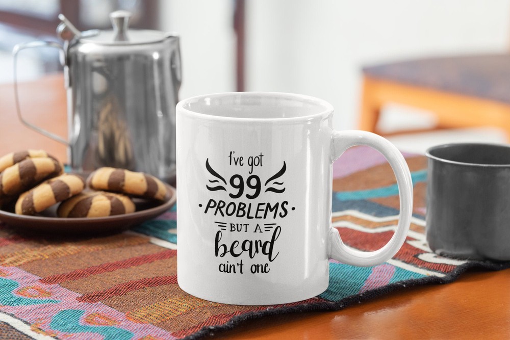 Feminist Funny Coffee Mug I've Got 99 Problems - White Coffee Mug