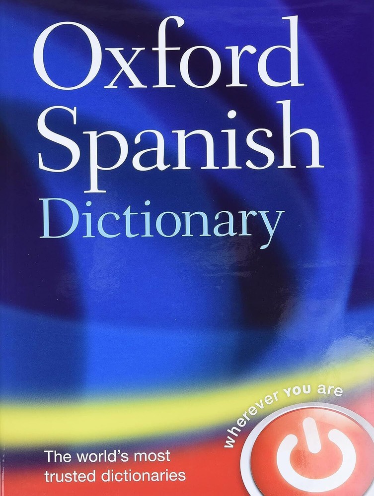 Oxford Spanish Dictionary by Oxford Languages