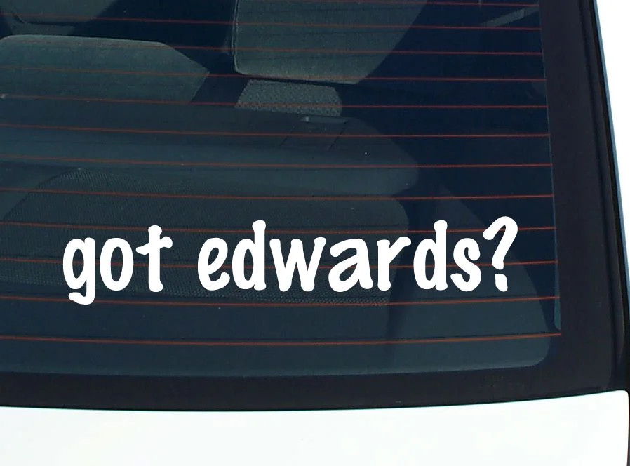got edwards? FUNNY VINYL CAR DECAL STICKER FAMILY LAST NAME