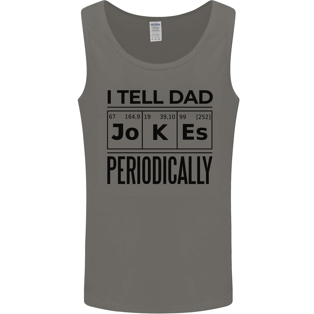 Fathers Day I Tell Dad Jokes Periodically Funny Mens Vest Tank Top-image