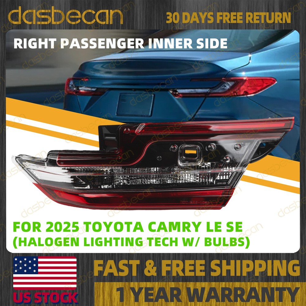 Right Passenger Inner Side Halogen Tail Light Lamp For Toyota Camry LE SE 2025