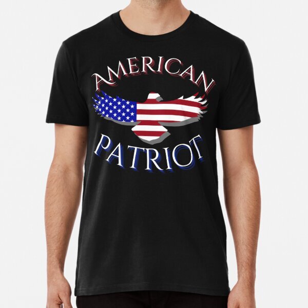 American Patriot Political Support Made in USAPremium T-Shirt S-5XL