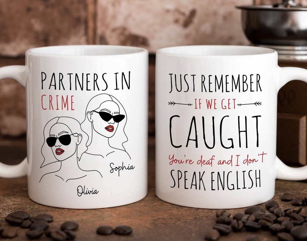 Besties Partners In Crime Custom Mug Gift For Best Friend