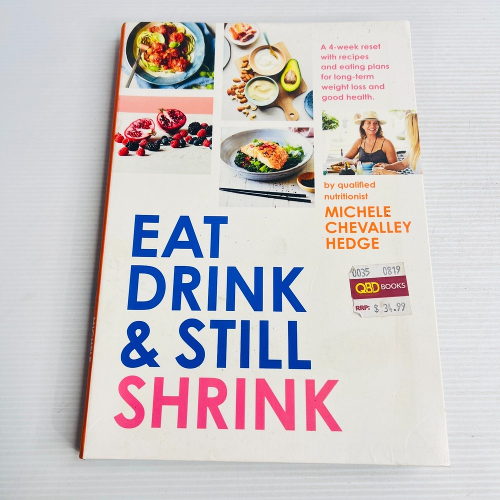 Eat, Drink and Still Shrink by Michele Chevalley Hedge Paperback Book