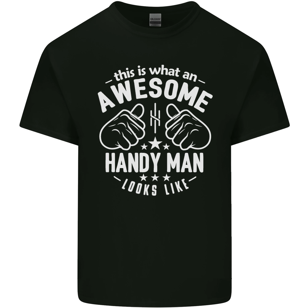 An Awesome Handy Man Looks Like Mens Cotton T-Shirt Tee Top