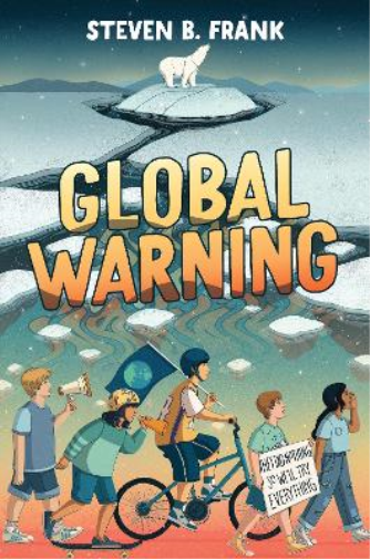Steven B. Frank Global Warning (Hardback)