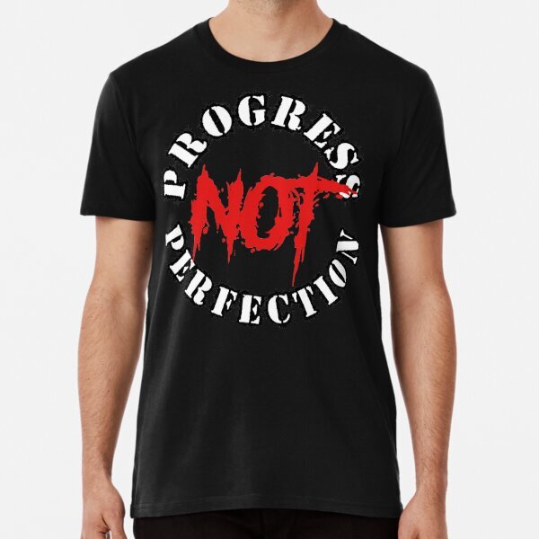 Progress Not Perfection Perfect Political America Made in USA T-Shirt S-5XL