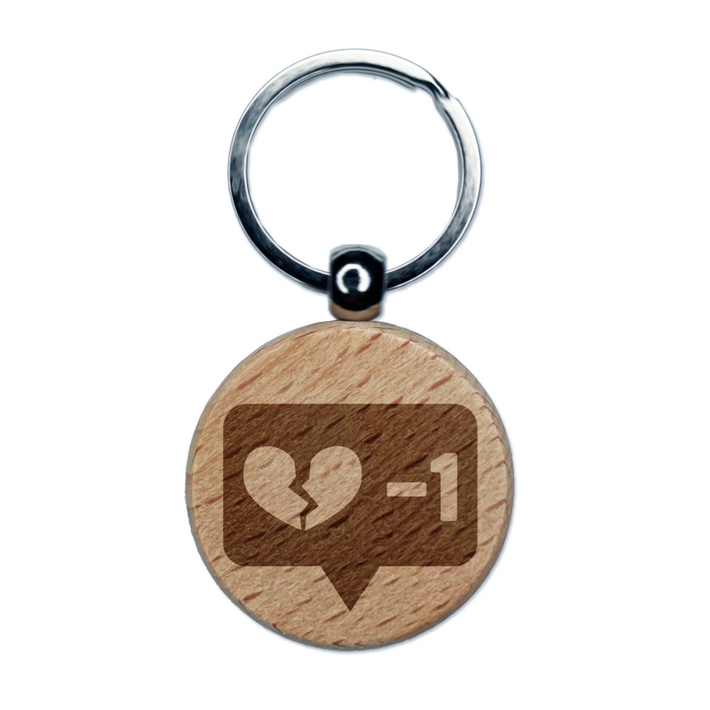 Dislike Broken Heart Minus One Bubble Engraved Wood Round Keychain Tag Charm