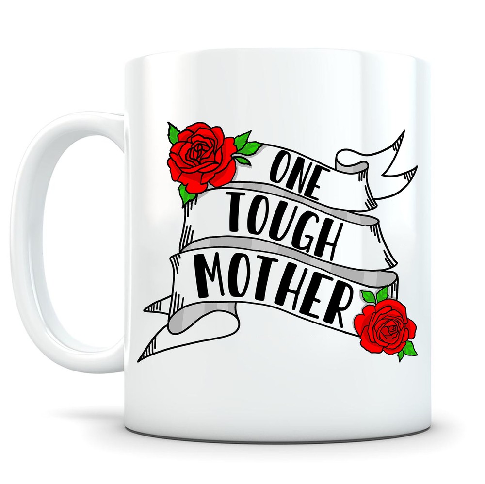 Tough Mother Coffee Mug - Perfect Gift for Mom from Kids