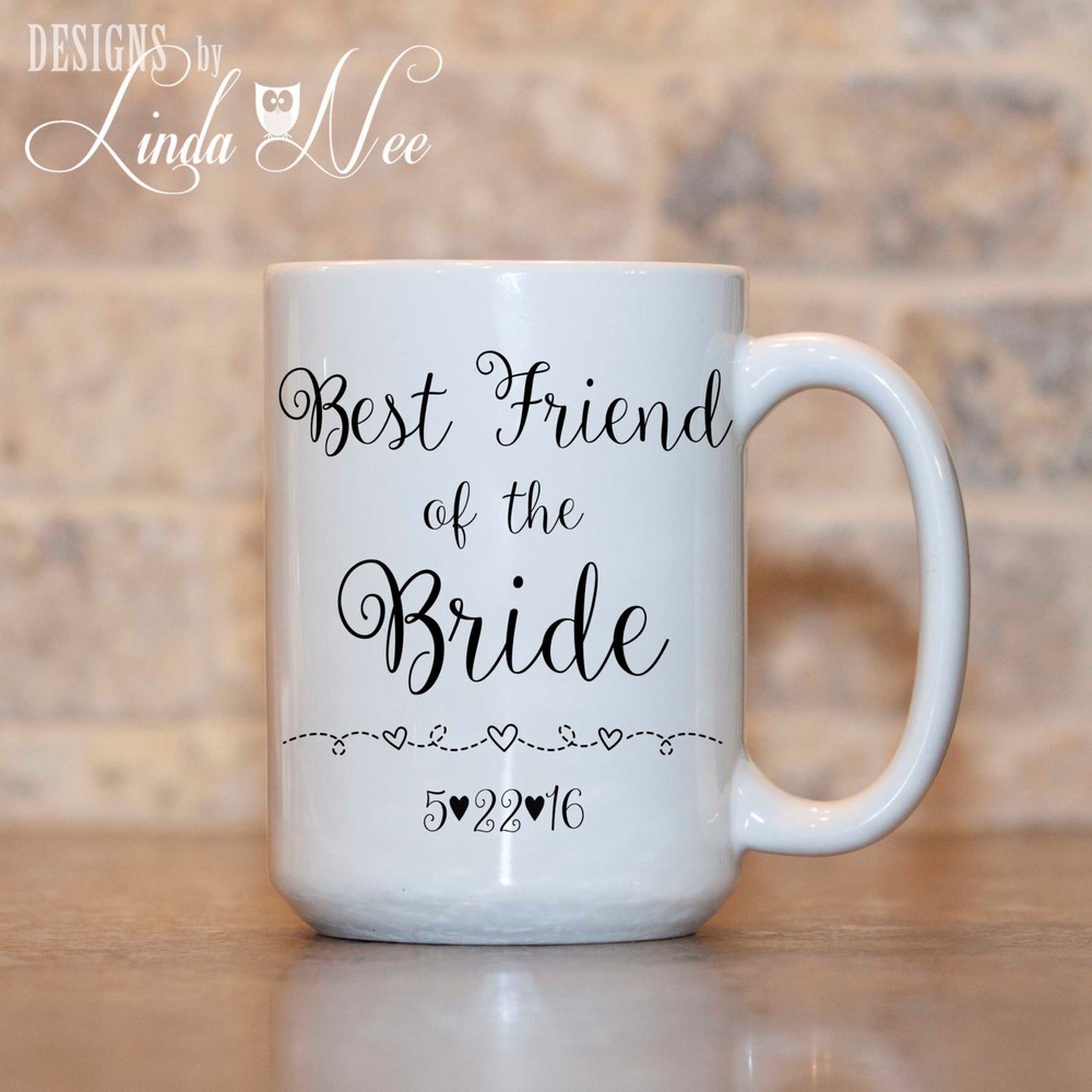 Personalized Best Friend Of The Bride Mug Bridal Party Gift Wedding Party Gift