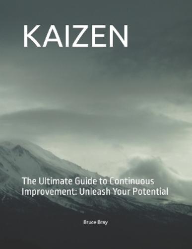 Bruce Bray Kaizen (Paperback)