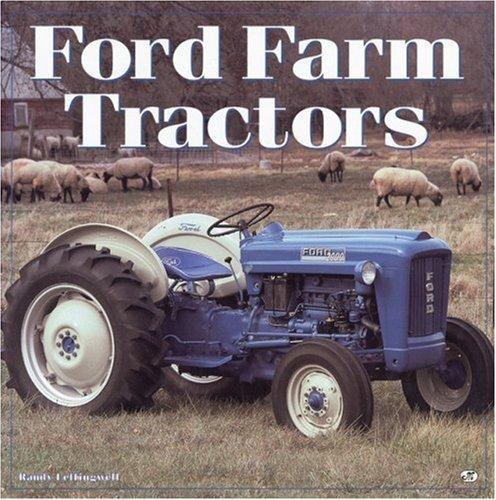 Ford Farm Tractors by Randy Leffingwell Hardcover in Acceptable Condition