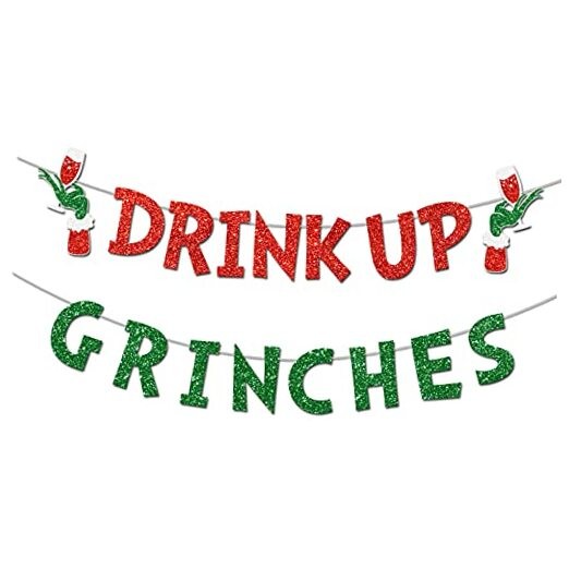 Drink Up Grinches Banner, Glittery Christmas Decorations Banners Winter