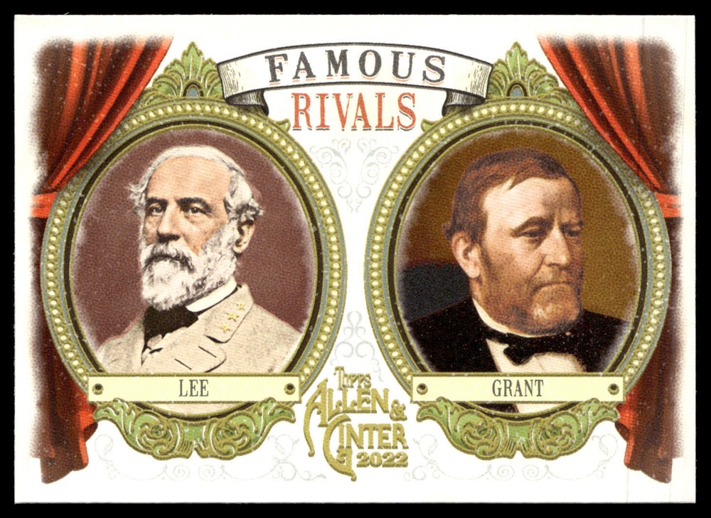 2022 Topps Allen & Ginter Robert E. Lee / Ulysses S. Grant #FR-7 Famous Rivals