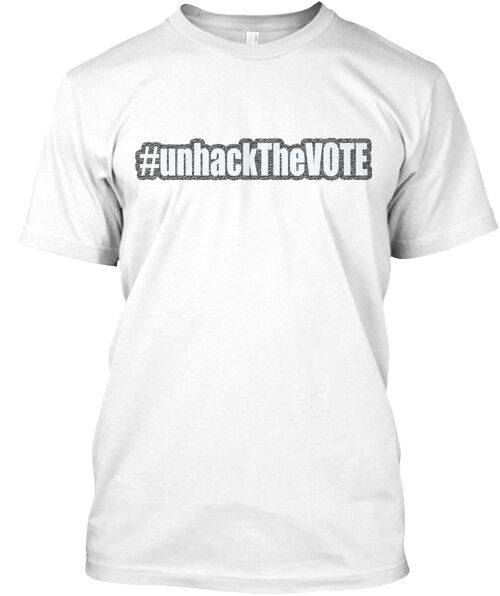 Unhack The Vote White T T-Shirt Made in the USA Size S to 5XL